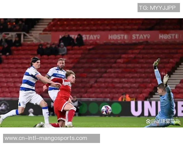 米德尔斯堡主场迎战女王公园全力争胜的精彩对决